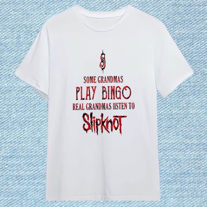 Personalized Some Grandmas Play Bingo Real Grandmas Listen To Slipknot Band T-Shirt