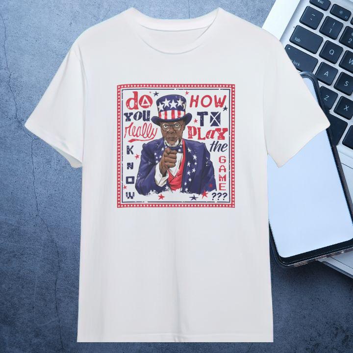 Samuel L. Jackson Uncle Sam Do You Really Know How To Play The Game T-Shirt
