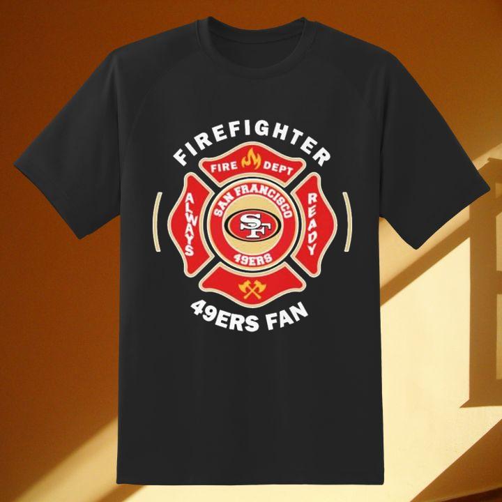 Fire Dept San Francisco 49Ers Logo Football Firefighter T-Shirt
