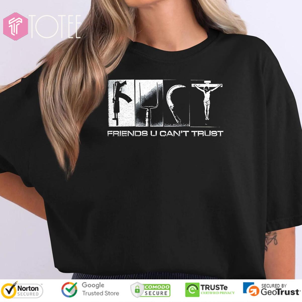 Fuct Friends U Can't Trust Gun Jesus T-Shirt