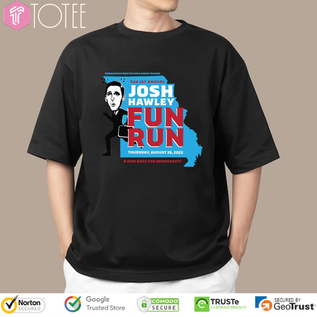The 1St Annual Josh Hawley Fun Run Shirt